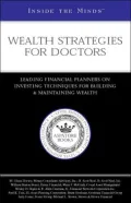 Wealth Strategies For Doctors Leading Financial Planners On Investing Techniques For Buildin...