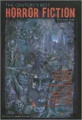 The Century's Best Horror Fiction Volume One