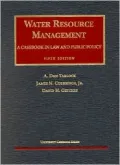 Water Resource Management A Casebook in Law and Public Policy