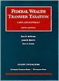 Federal Wealth Transfer Taxation