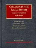 Children in the Legal System: Cases and Materials