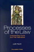 Processes of the Law Understanding Courts and Their Alternatives
