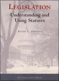 Legislation: Understanding and Using Statutes
