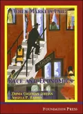 When Markets Fail: Race and Economics