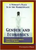 A Woman's Place Is in the Marketplace: Gender and Economics