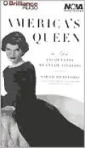 America's Queen: The Life of Jacqueline Kennedy Onassis (Nova Audio Books)