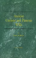 Ancient Curious and Famous Wills
