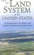 Land System of the United States An Introduction to the History and Practice of Land Use and...