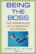 Being the Boss : The Importance of Leadership and Power