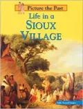 Life in a Sioux Village