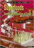 Superfoods: Genetic Modification of Foods