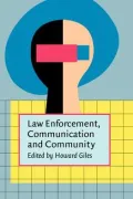 Law Enforcement, Communication and Community