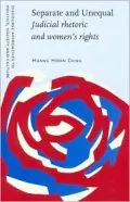 Separate and Unequal: Judicial Rhetoric and Women's Rights
