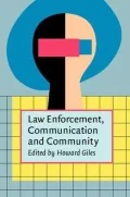 Law Enforcement, Communication and Community