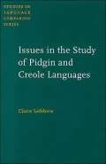 Issues In The Study Of Pidgin And Creole Languages.