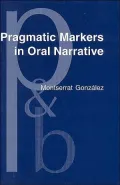 Pragmatic Markers in Oral Narrative: The Case of English and Catalan