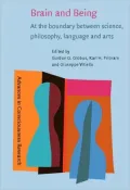 Brain And Being At The Boundary Between Science, Philosophy, Language, And Arts