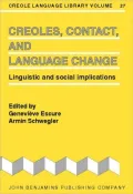 Creoles, Contact, and Language Change: Linguistics and Social Implications