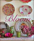 The House in Bloom: Decorating with Floral Themes