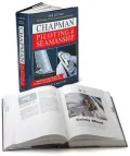 Chapman Piloting and Seamanship : The Boating World's Most Respected Reference, Completely Updated and Revised with New Charts, Photographs and Illustrations