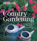 Country Gardening: Classic Flowers, Modern Techniques, Timeless Beauty