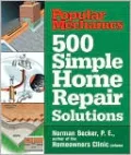 500 Simple Home Repair Solutions (Popular Mechanics Series)