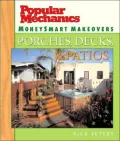 Popular Mechanics MoneySmart Makeovers Porches, Decks & Patios