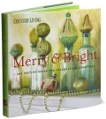 Country Living Merry & Bright: 301 Festive Ideas for Celebrating Christmas