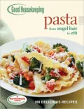 Good Housekeeping Pasta: 100 Delicious Recipes