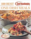 Good Housekeeping One-Dish Meals: 100 Delicious Recipes