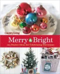 Country Living Merry & Bright: 125 Festive Ideas for Celebrating Christmas (PagePerfect NOOK Book)
