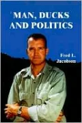 Man, Ducks and Politics