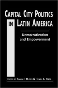 Capital City Politics in Latin America: Democratization and Empowerment