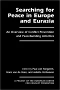 Searching for Peace in Europe and Eurasia: An Overview of Conflict Prevention and Peacebuilding Activities