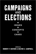 Campaigns and Elections: Issues, Concepts, Cases