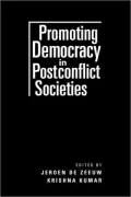 Promoting Democracy in Postconflict Societies