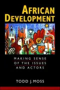 African Development: Making Sense of Issues and Actors