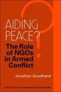 Aiding Peace?: The Role of NGOs in Armed Conflict