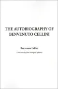 The Autobiography of Benvenuto Cellini