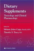 Dietary Supplements : Toxicology and Clinical Pharmacology