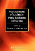 Management of Multiple Drug-Resistant Infections