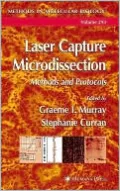 Laser Capture Microdissection: Methods and Protocols