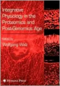 Integrative Physiology in the Proteomics and Post-Genomics Age