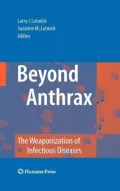 Beyond Anthrax: The Weaponization of Infectious Diseases