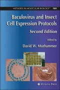 Baculovirus and Insect Cell Expression Protocols, Vol. 388