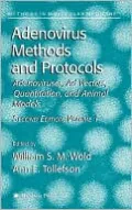 Adenovirus Methods and Protocols: Adenoviruses, Ad Vectors, Quantitation, and Animal Models