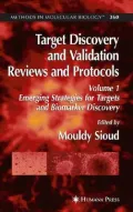 Target Discovery and Validation Reviews and Protocols: Emerging Strategies for Targets and Biomarker Discovery
