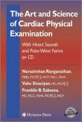 Art and Science of Cardiac Physical Examination