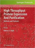 High Throughput Protein Expression and Purification: Methods and Protocols, Vol. 498