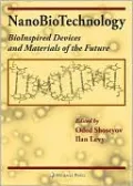 NanoBioTechnology: BioInspired Devices and Materials of the Future